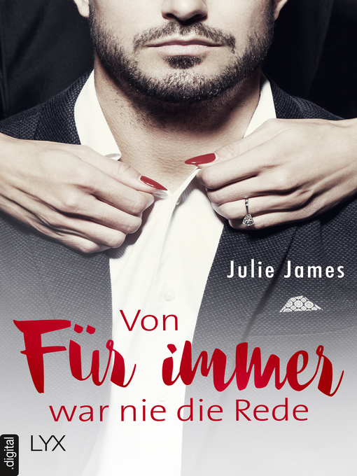 Title details for Von FÜR IMMER war nie die Rede by Julie James - Available